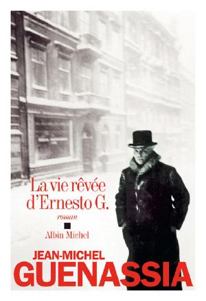 [Epub commercial 18] • La Vie Rêvée D'Ernesto G.